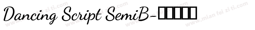 Dancing Script SemiB字体转换
